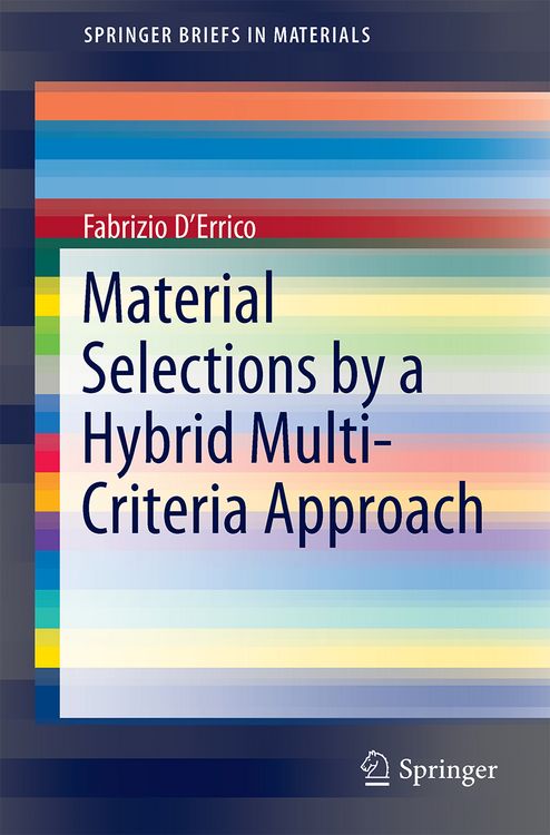 Produktbild: Material Selections by a Hybrid Multi-Criteria Approach