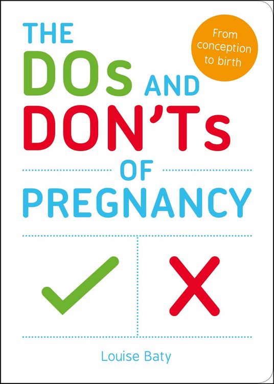Produktbild: Baty, L: Dos and Don'ts of Pregnancy