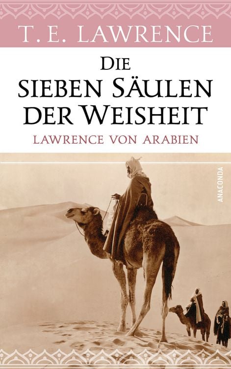 Produktbild: Die sieben Säulen der Weisheit. Lawrence von Arabien