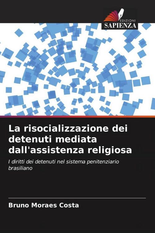 Produktbild: La risocializzazione dei detenuti mediata dall'assistenza religiosa