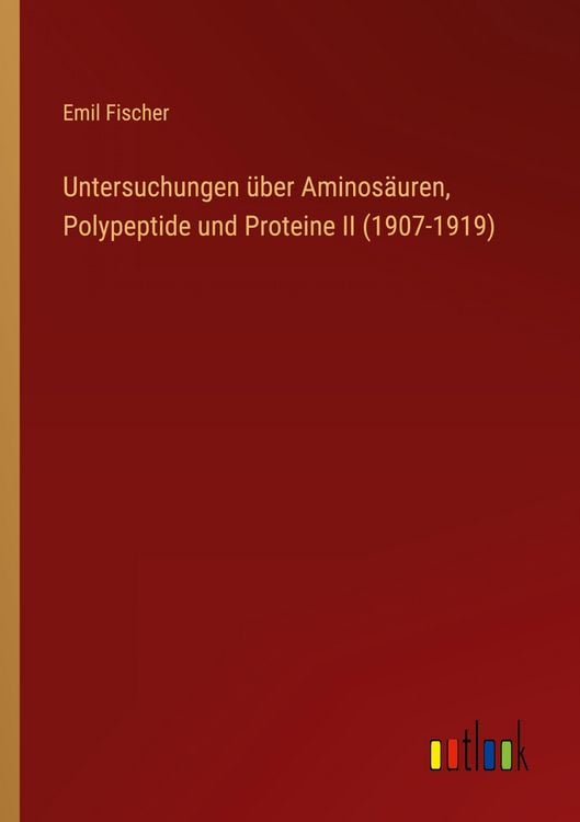 Produktbild: Untersuchungen &uuml;ber Aminos&auml;uren, Polypeptide und Proteine II (1907-1919)