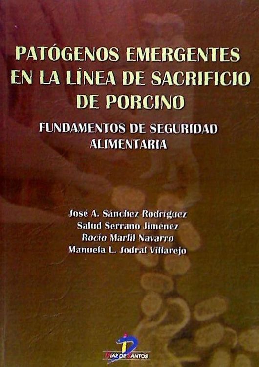 Produktbild: Pat&oacute;genos emergentes en la l&iacute;nea de sacrificio de porcino : fundamentos de seguridad alimentaria