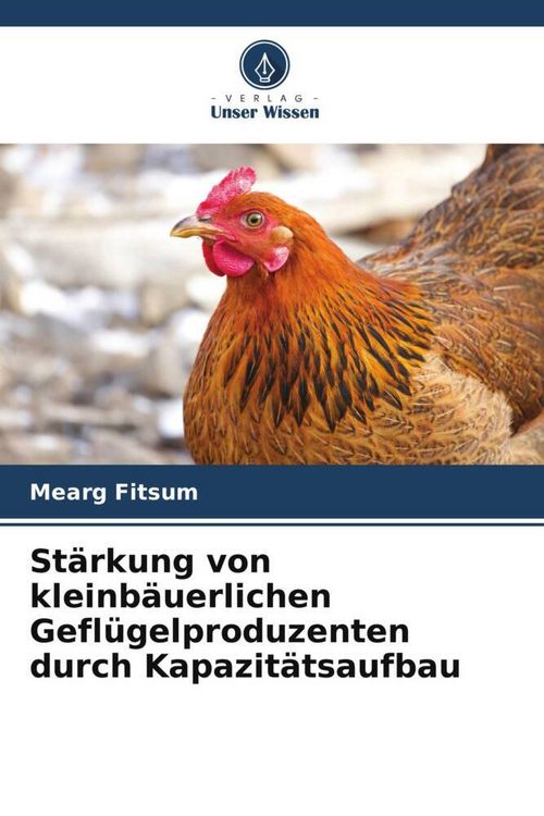 Produktbild: St&auml;rkung von kleinb&auml;uerlichen Gefl&uuml;gelproduzenten durch Kapazit&auml;tsaufbau