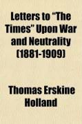 Produktbild: Letters to "The Times" Upon War and Neutrality (1881-1909); With Some Commentary