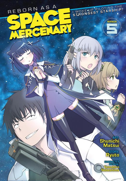 Produktbild: Reborn as a Space Mercenary: I Woke Up Piloting the Strongest Starship! (Manga) Vol. 5