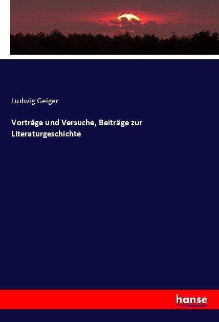 Produktbild: Vortr&auml;ge und Versuche, Beitr&auml;ge zur Literaturgeschichte