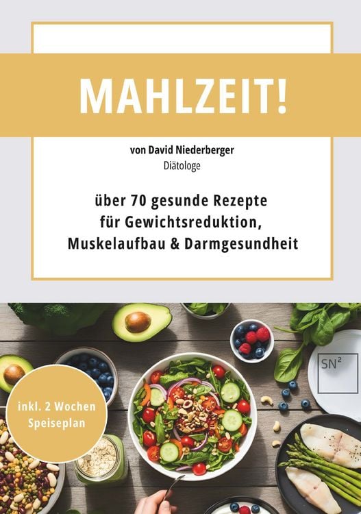 Produktbild: Mahlzeit! &uuml;ber 70 gesunde Rezepte f&uuml;r Gewichtsreduktion, Muskelaufbau & Darmgesundheit