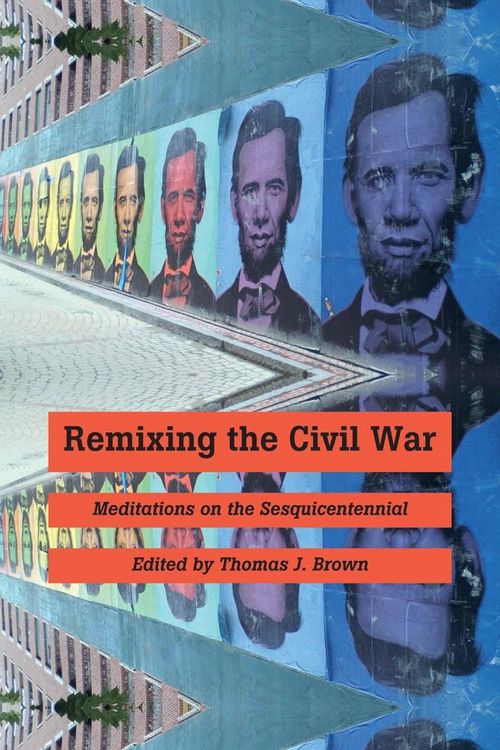 Produktbild: Remixing the Civil War