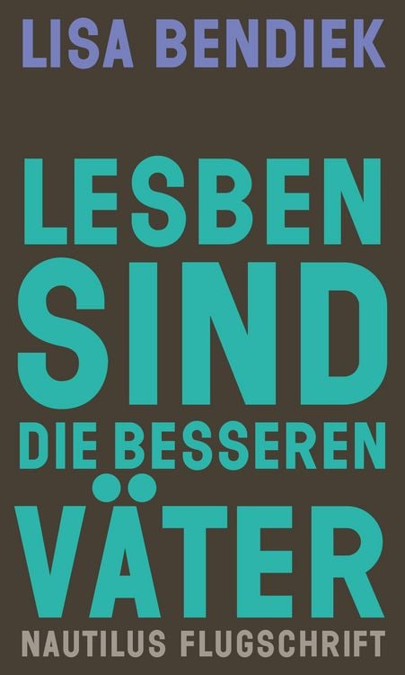 Bild vom Artikel Lesben sind die besseren Väter vom Autor Lisa Bendiek