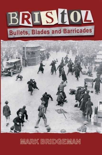 Produktbild: Bristol: Bullets, Blades and Barricades