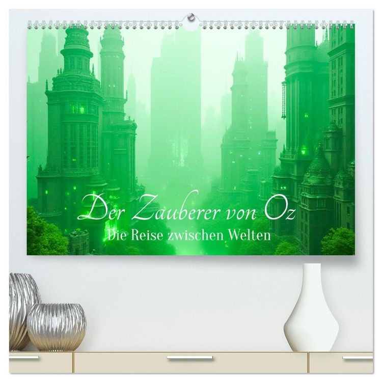 Produktbild: Der Zauberer von Oz &ndash; Die Reise zwischen Welten (hochwertiger Premium Wandkalender 2027 DIN A2 quer), Kunstdruck in Hochglanz