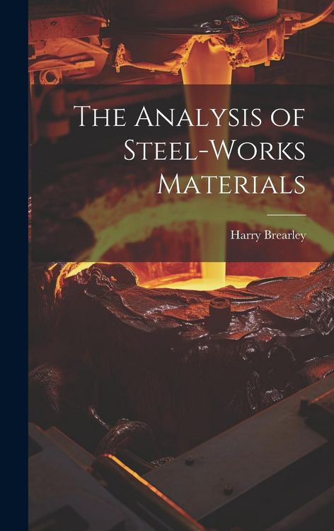 Produktbild: The Analysis of Steel-works Materials