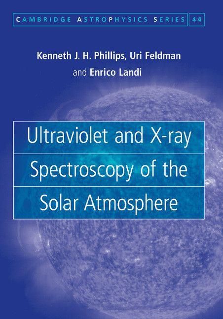 Produktbild: Ultraviolet and X-Ray Spectroscopy of the Solar Atmosphere