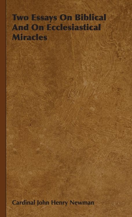 Produktbild: Two Essays On Biblical And On Ecclesiastical Miracles