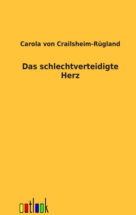 Produktbild: Das schlechtverteidigte Herz