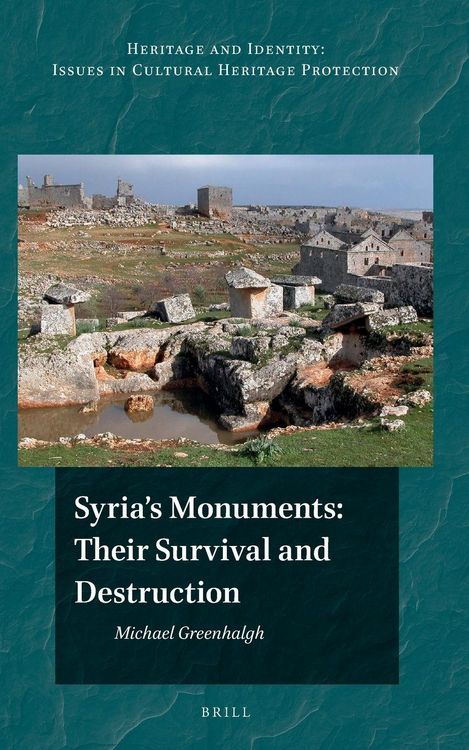 Produktbild: Syria's Monuments: Their Survival and Destruction