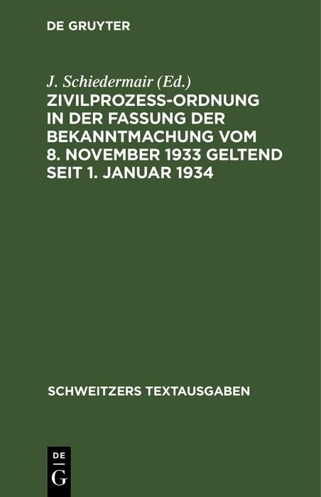 Produktbild: Zivilproze&szlig;ordnung in der Fassung der Bekanntmachung vom 8. November 1933 geltend seit 1. Januar 1934