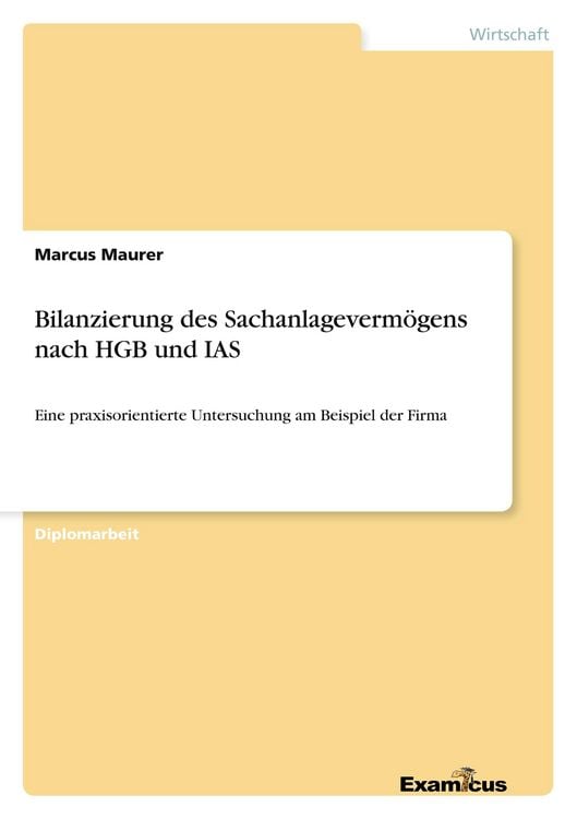 Produktbild: Bilanzierung des Sachanlageverm&ouml;gens nach HGB und IAS