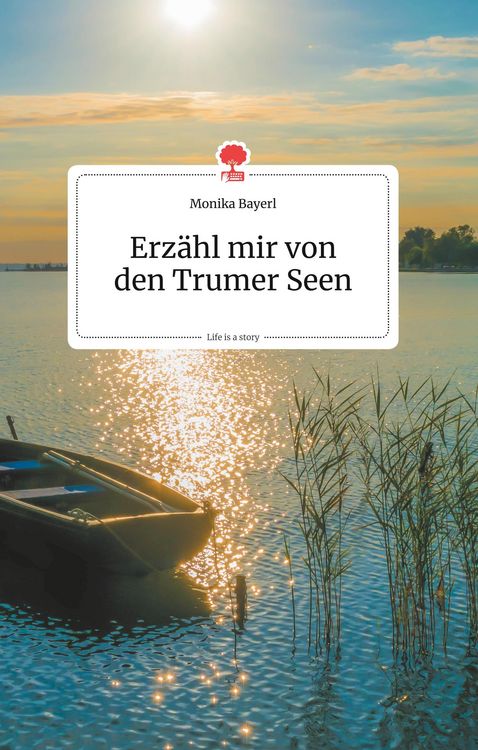 Produktbild: Erz&auml;hl mir von den Trumer Seen. Life is a Story - story.one
