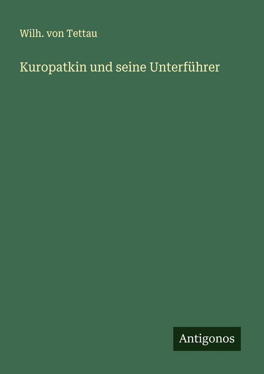 Produktbild: Kuropatkin und seine Unterf&uuml;hrer