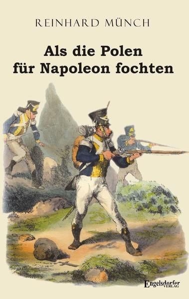 Produktbild: Als die Polen f&uuml;r Napoleon fochten