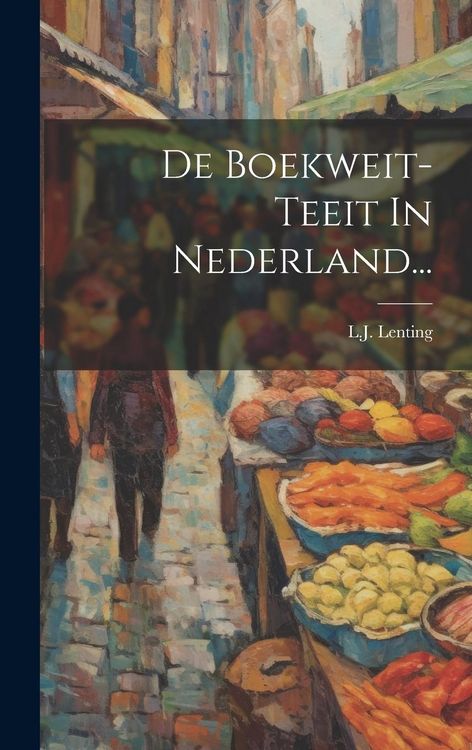 Produktbild: De Boekweit-teeit In Nederland...