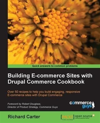 Produktbild: Building E-commerce Sites with Drupal Commerce Cookbook
