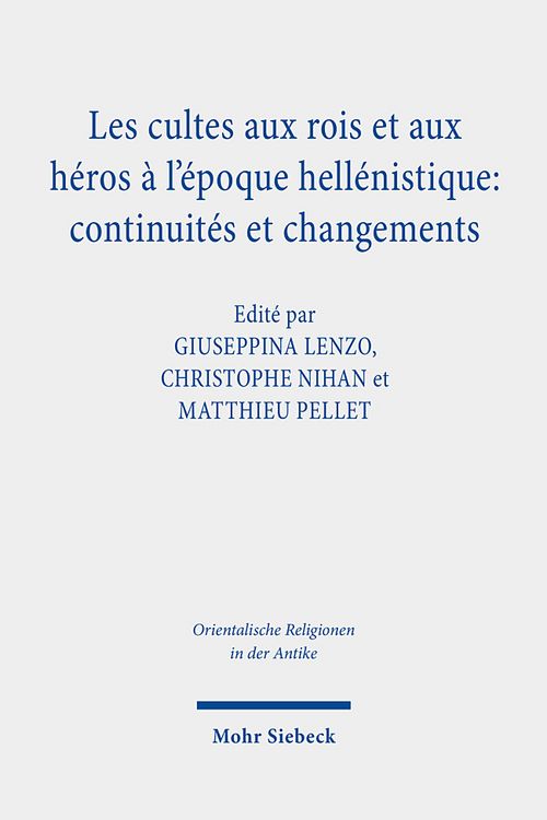 Produktbild: Les cultes aux rois et aux h&eacute;ros &agrave; l'&eacute;poque hell&eacute;nistique: continuit&eacute;s et changements