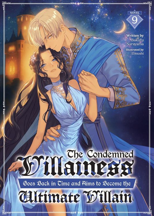 Produktbild: The Condemned Villainess Goes Back in Time and Aims to Become the Ultimate Villain (Light Novel) Vol. 9