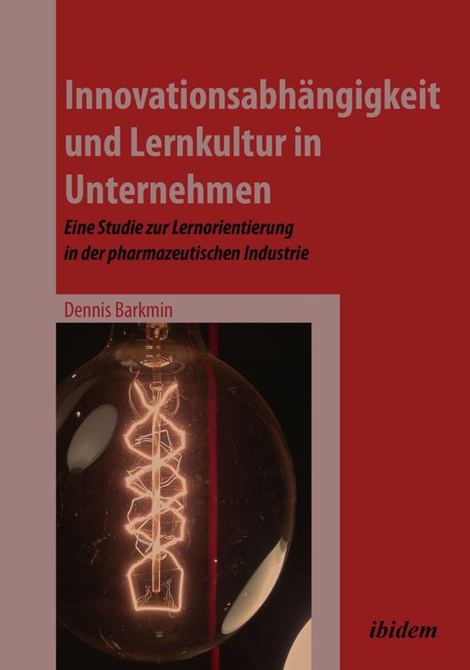 Produktbild: Innovationsabh&auml;ngigkeit und Lernkultur in Unternehmen