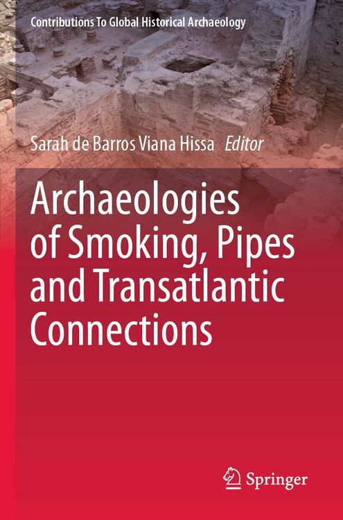 Produktbild: Archaeologies of Smoking, Pipes and Transatlantic Connections