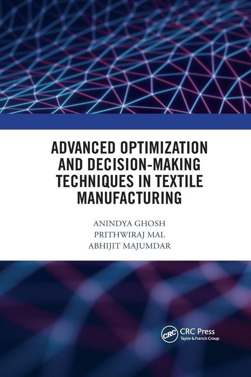 Produktbild: Advanced Optimization and Decision-Making Techniques in Textile Manufacturing
