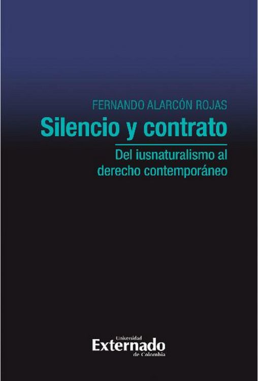 Produktbild: Silencio y contrato: del iusnaturalismo al derecho contempor&aacute;neo