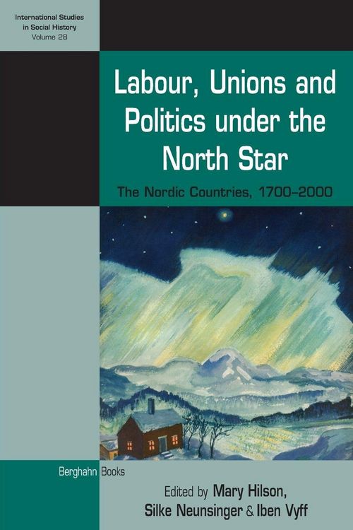 Produktbild: Labour, Unions and Politics under the North Star
