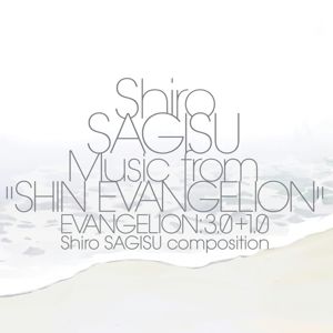 Produktbild: Shiro SAGISU Music from SHIN EVANGELION:3.0+1.0