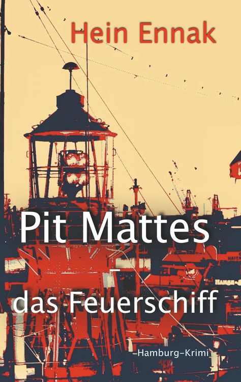 Produktbild: Pit Mattes - das Feuerschiff