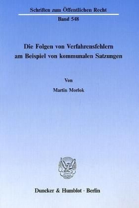 Produktbild: Die Folgen von Verfahrensfehlern am Beispiel von kommunalen Satzungen.