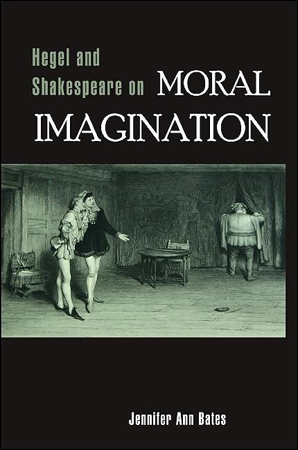 Produktbild: Hegel and Shakespeare on Moral Imagination