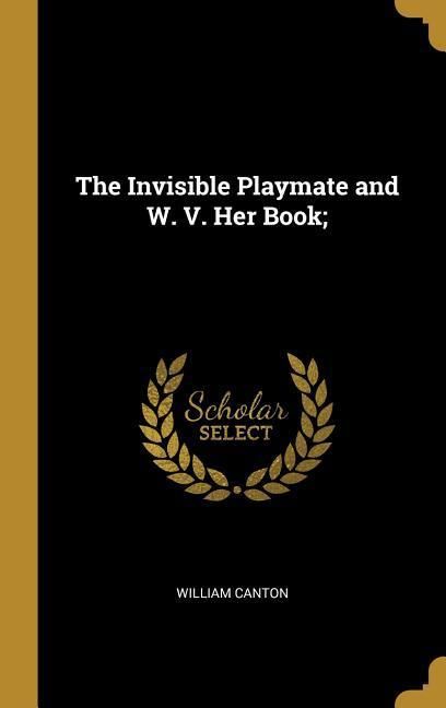 Produktbild: The Invisible Playmate and W. V. Her Book;