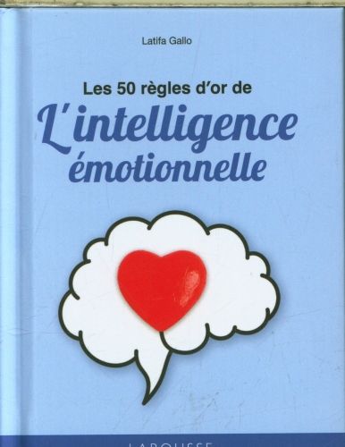 Produktbild: Les 50 r&egrave;gles d'or de l'intelligence &eacute;motionnelle