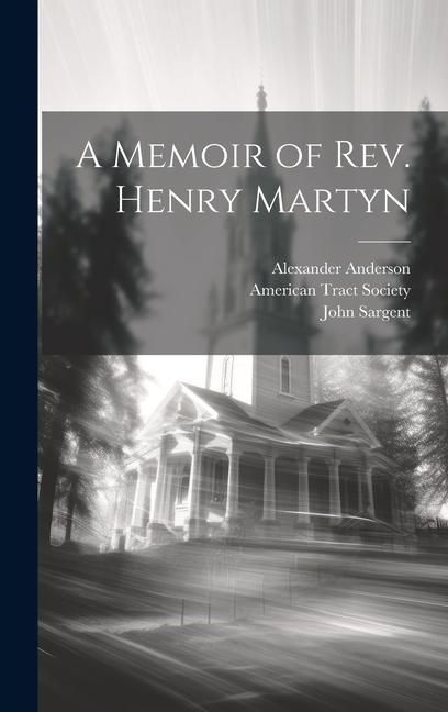 Produktbild: A Memoir of Rev. Henry Martyn