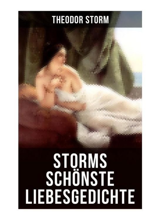 Produktbild: Storms sch&ouml;nste Liebesgedichte