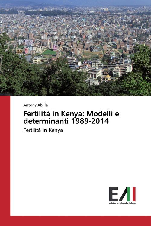 Produktbild: Fertilit&agrave; in Kenya: Modelli e determinanti 1989-2014