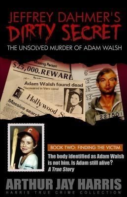 Produktbild: Unsolved Murder of Adam Walsh: Book Two: Finding the Victim