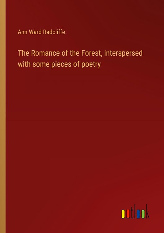 Produktbild: The Romance of the Forest, interspersed with some pieces of poetry
