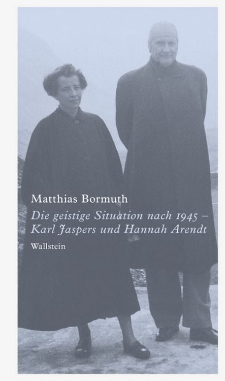 Produktbild: Die geistige Situation nach 1945 &ndash; Karl Jaspers und Hannah Arendt