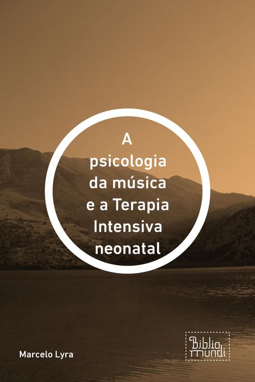Produktbild: A psicologia da m&uacute;sica e a Terapia Intensiva neonatal