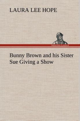 Produktbild: Bunny Brown and his Sister Sue Giving a Show
