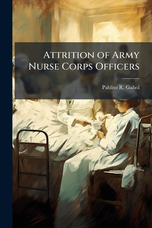 Produktbild: Attrition of Army Nurse Corps Officers