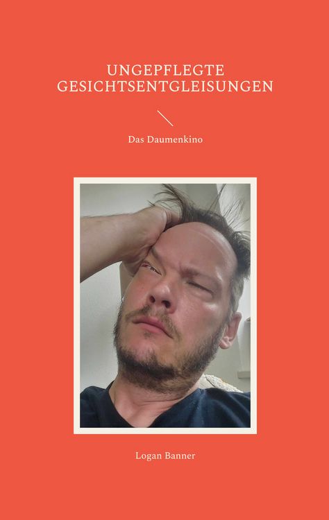 Produktbild: Ungepflegte Gesichtsentgleisungen
